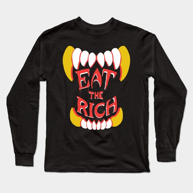 Eat the Rich Long Sleeve T-Shirt by Hexabeast